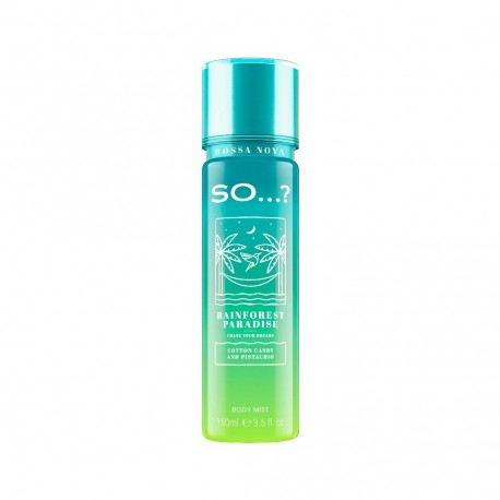 Brume pour le corps  - SO… ?  RAINFOREST PARADISE  - 150 ml  Bossa Nova